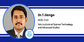 Vels Institute of Science, Technology and Advanced Studies, Chennai, Head of Civil Department: Dr. T. Ilango Interview